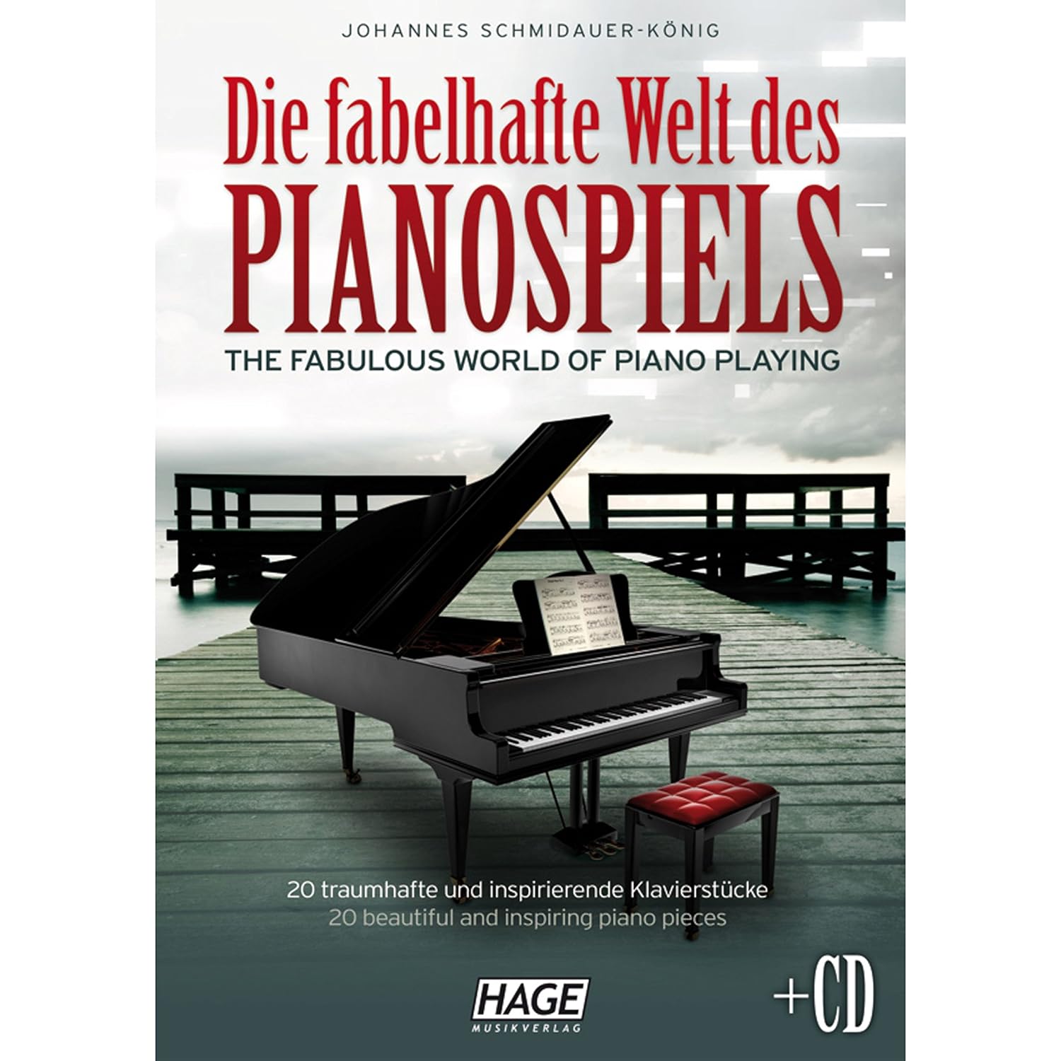 Bild von Die fabelhafte Welt des Pianospiels (mit CD) 