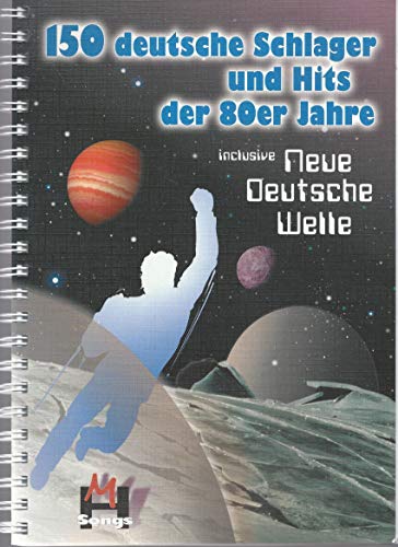 150 deutsche Schlager der 80er Jahre - für Keyboard